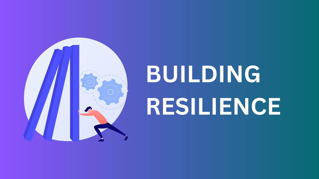 Building Resilience